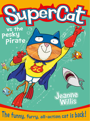 cover image of Supercat vs the Pesky Pirate
